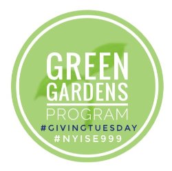  Green Gardens Program, #GivingTuesday #NYISE999